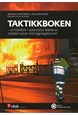 Taktikkboken : en håndbok i systematisk ledelse av slokkeinnsatser mot bygningsbranner