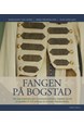 Fangen på Bogstad : den unge, svenske grev Lewenhaupts beretning i dagbøker og brev og den historiske opptakten til 1814