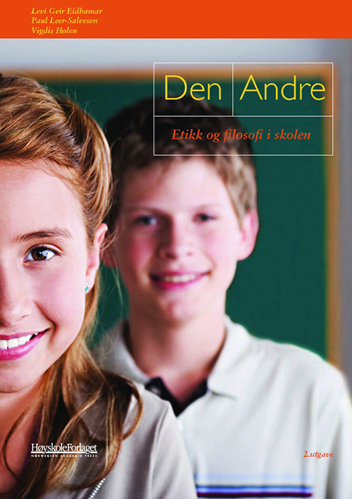 Den Andre : etikk og filosofi i skolen  (2.utg.)