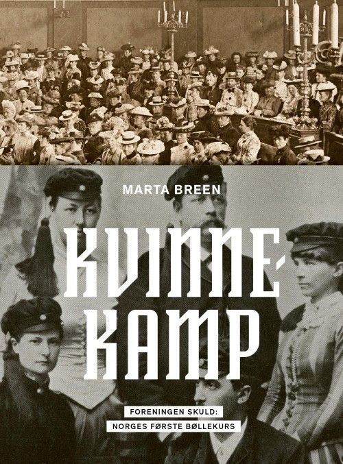 Kvinnekamp : foreningen Skuld : Nordens første bøllekurs