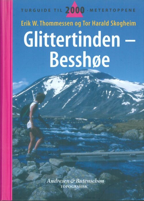 Glittertind-Besshøe : turguide til 2000-metertoppene