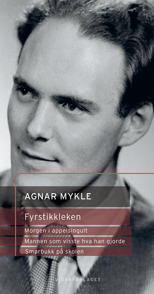 Fyrstikkleken ; Morgen i appelsingult ; Mannen som visste hva han gjorde ; Smørbukk på skolen