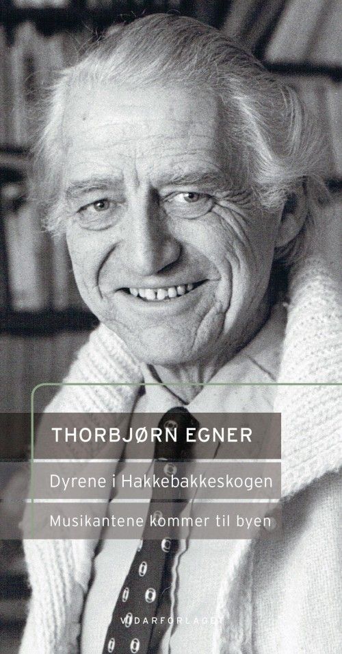 Klatremus og de andre dyr i Hakkebakkeskogen ; Musikantene kommer til byen