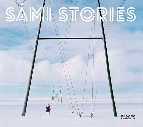 Sámi stories : art and identity of an arctic people : Northern Norway art museum