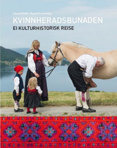 Kvinnheradsbunaden : ei kulturhistorisk reise
