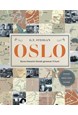 Oslo : byens historie fortalt gjennom 53 kart