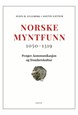 Norske myntfunn : 1050-1319 : penger, kommunikasjon og fromhetskultur