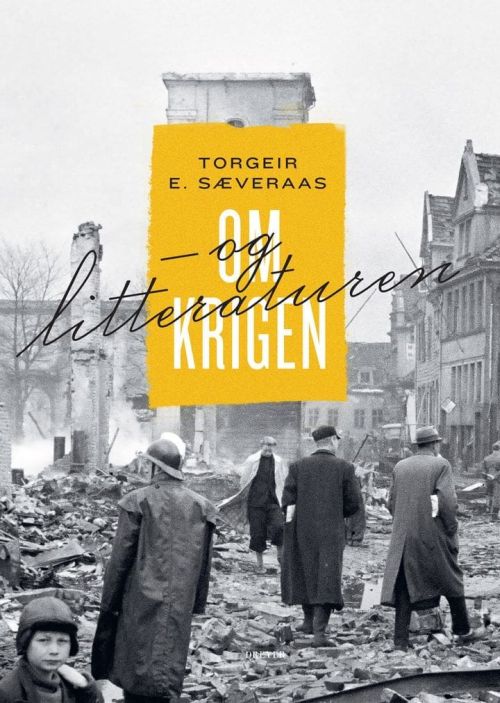 Om krigen - og litteraturen : essays