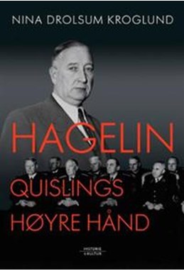 Hagelin : Quislings høyre hånd