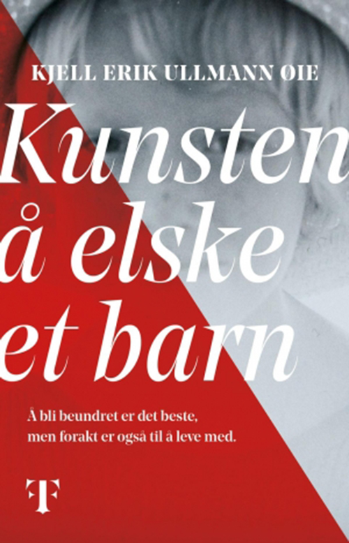 Kunsten å elske et barn Roman