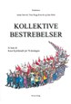 Kollektive bestrebelser : ei bok til Knut Kjeldstadli på 70-årsdagen