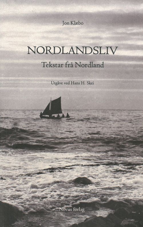 Nordlandsliv : tekstar frå Nordland / utgåve ved Hans H. Skei