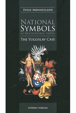 National symbols in multinational states : the Yugoslav case