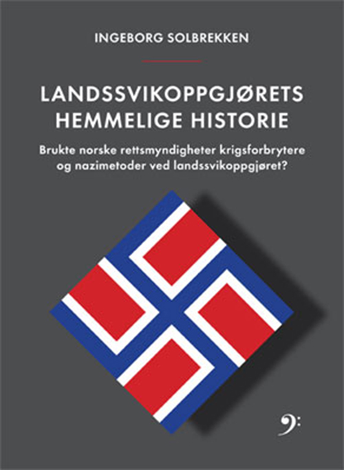 Landssvikoppgjørets hemmelige historie