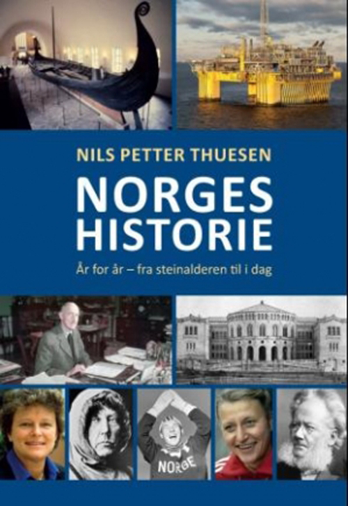 Norges historie : år for år : fra steinalderen til i dag
