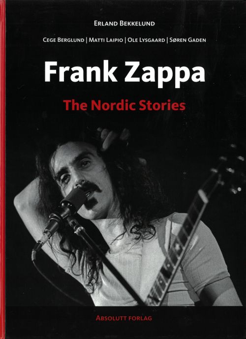Frank Zappa : the Nordic stories