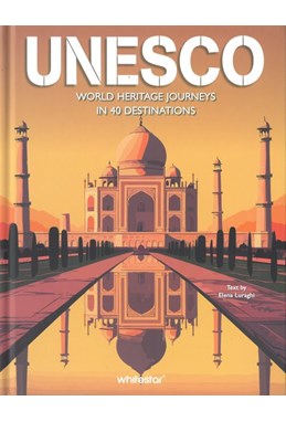 UNESCO: World Heritage Journeys in 40 Destinations (HB)