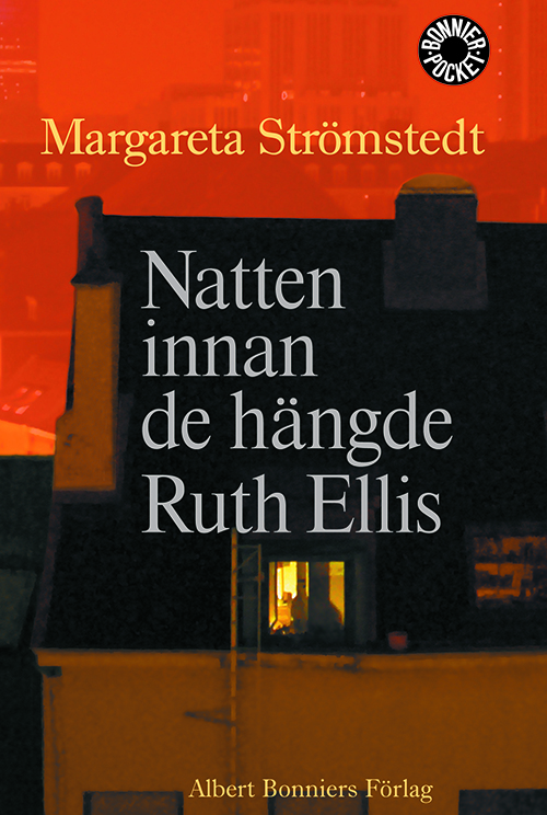 Natten innan de hängde Ruth Ellis : och andra berättelser ur mitt liv  (poc)