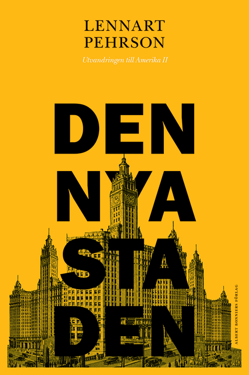 Den nya staden  (Utvandringen till Amerika, 2)