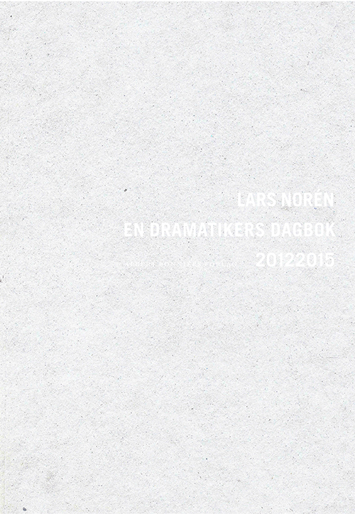 En dramatikers dagbok 20132015