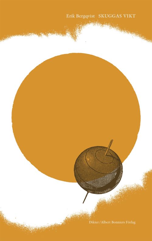 Skuggas vikt : dikter