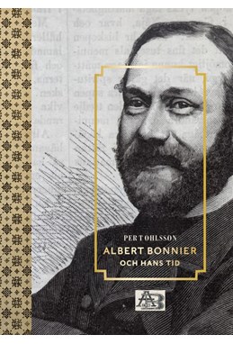 Albert Bonnier och hans tid