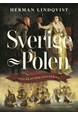 Sverige-Polen : 1000 år av krig och kärlek