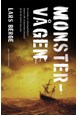 Monstervågen : en studie av sanningshalten i matros J.W. Granströms äventyr på de sju haven 1914-1915