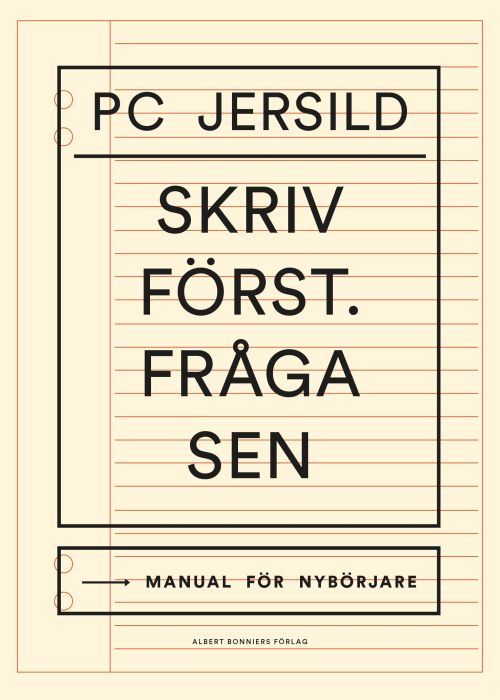 Skriv först - fråga sen : manual för nybörjare