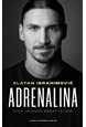 Adrenalina : mina okända berättelser