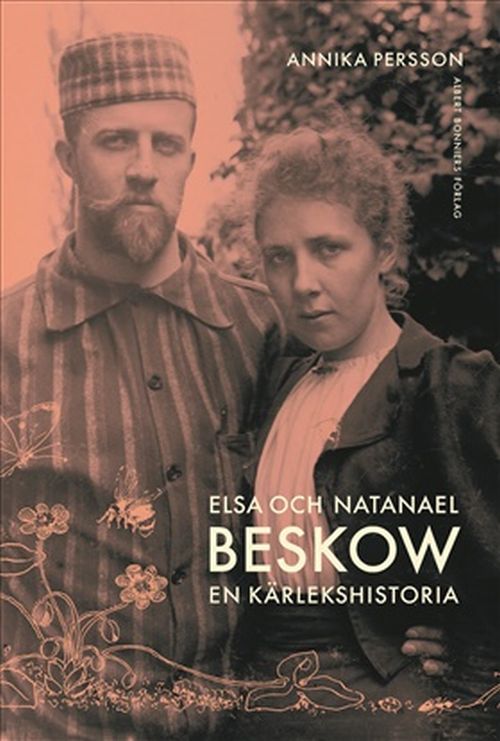 Elsa och Nathanael Beskow : en kärlekshistoria