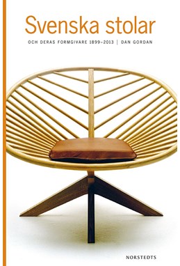 Svenska stolar och deras formgivare 1899-2013