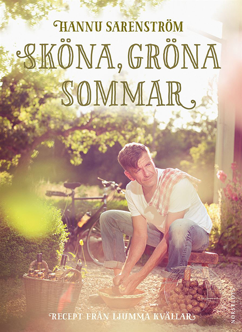 Sköna, gröna sommar : recept från ljumma kvällar