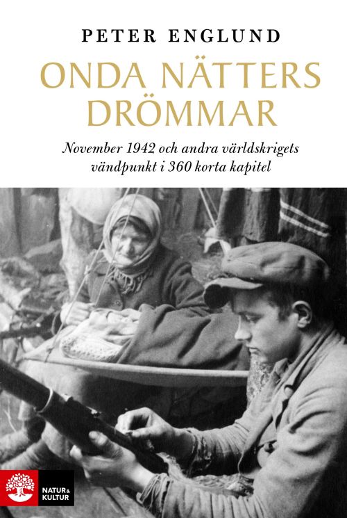 Onda nätters drömmar : november 1942 och andra världskrigets vändpunkt
