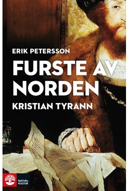 Furste av Norden : Kristian Tyrann