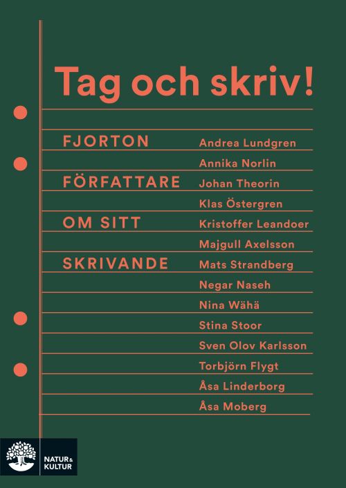 Tag och skriv : fjorton författare om sitt skrivande