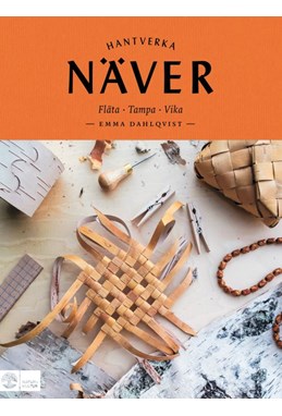 Näver : fläta, tampa, vika  (2. rev. utg.)