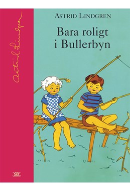 Bara roligt i Bullerbyn / ill.: Ingrid  Vang Nyman  (Samlingsbiblioteket)