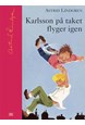 Karlsson på taket flyger igen / ill.:  Ilon Wikland  (Samlingsbiblioteket)