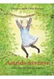 Astrids äventyr : innan hon blev Astrid Lindgren