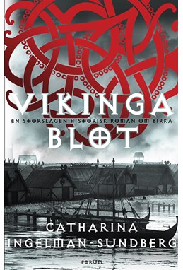 Vikingablot : [en storslagen historisk roman om Birka]