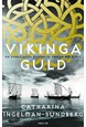 Vikingaguld : [en storslagen historisk roman om Birka]
