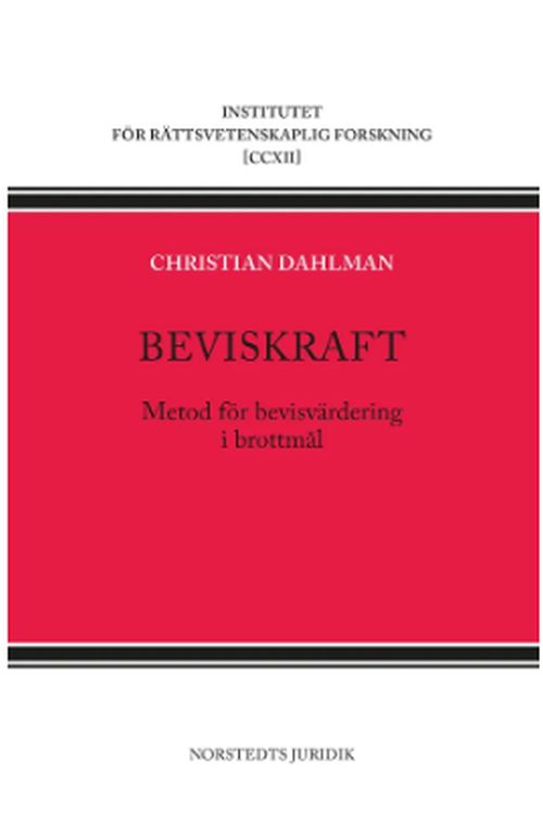 Beviskraft : metod för bevisvärdering i brottmål