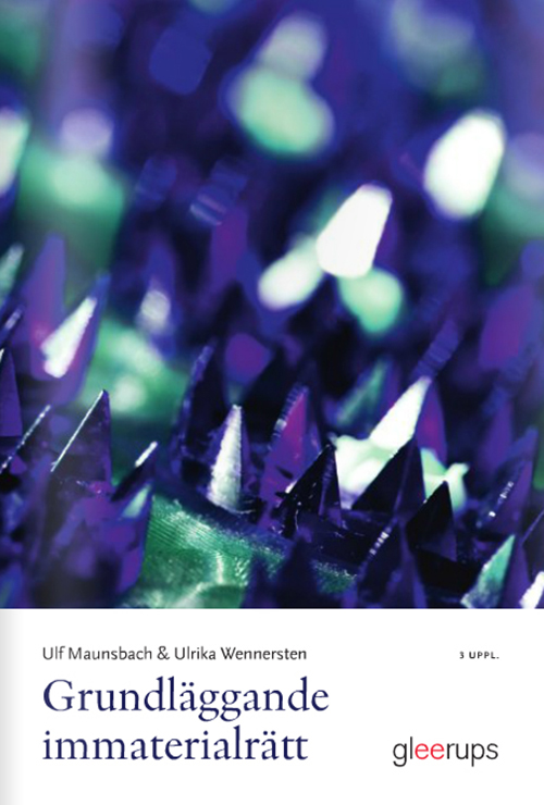 Grundläggande immaterialrätt  (3.uppl.)