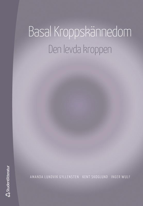 Basal kroppskännedom : den levda kroppen