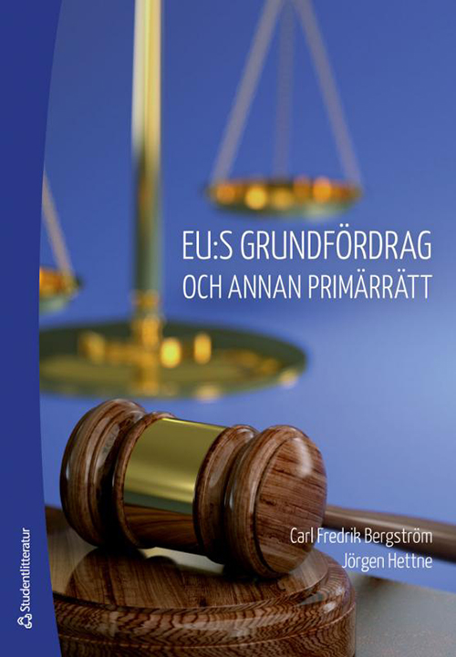 EU:s grundfördrag och annan primärrätt  (2.uppl.)