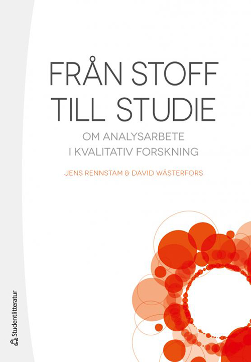 Från stoff till studie : om analysarbete i kvalitativ forskning