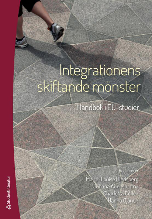 Integrationens skiftande mönster : handbok i EU-studier