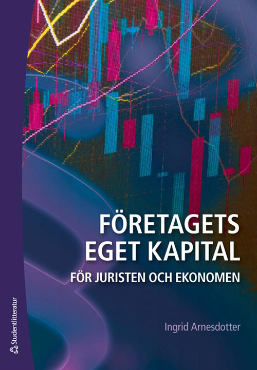 Företagets eget kapital : för juristen och ekonomen