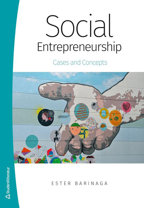 Social entrepreneurship : cases and concepts
